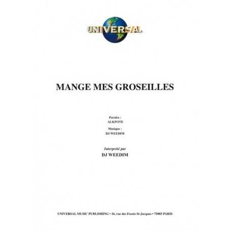 MANGE MES GROSEILLES