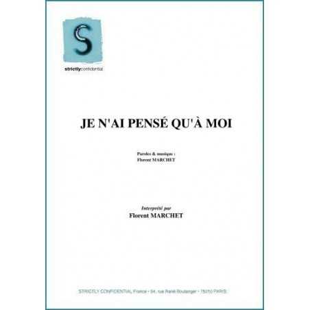 JE N'AI PENSÉ QU'À MOI