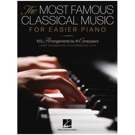 THE MOST FAMOUS CLASSICAL MUSIC FOR EASIER PIANO