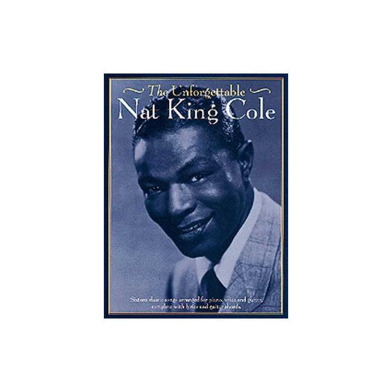 THE UNFORGETTABLE NAT KING COLE