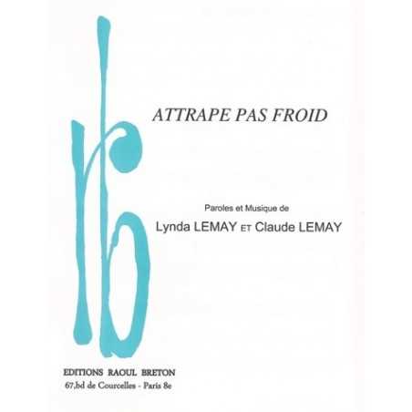ATTRAPE PAS FROID