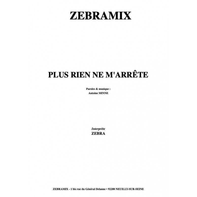 Partition PLUS RIEN NE M ARRETE ZEBRA