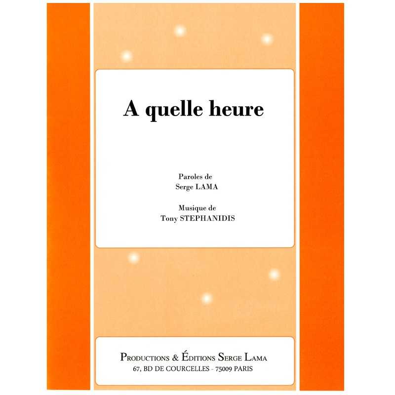 Sheet music À QUELLE HEURE Serge Lama PDF