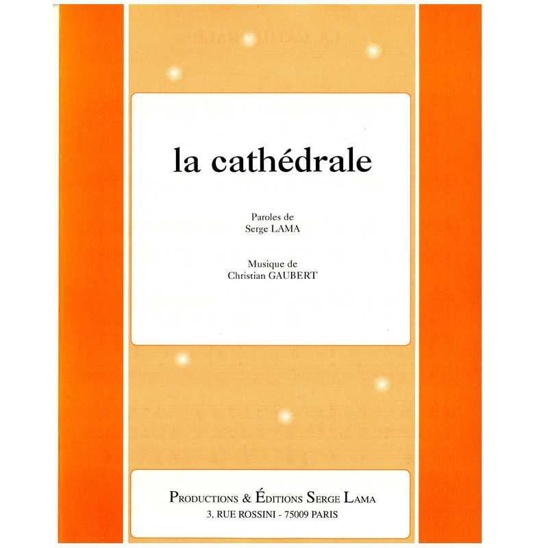 Sheet music LA CATHÉDRALE Serge Lama