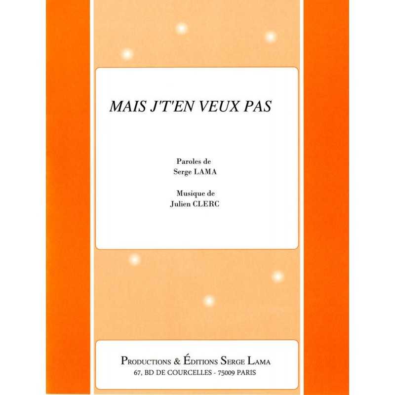 MAIS J'T'EN VEUX PAS