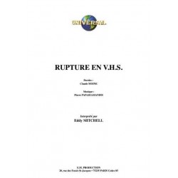 RUPTURE EN V.H.S.
