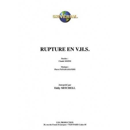 RUPTURE EN V.H.S.