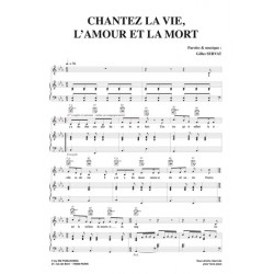 CHANTEZ LA VIE, L'AMOUR ET LA MORT
