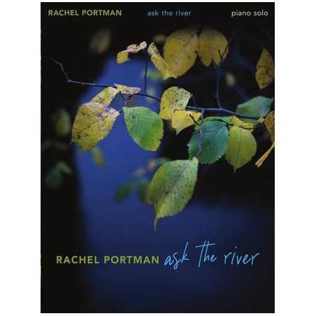 RACHEL PORTMAN - ASK THE RIVER