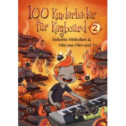 100 KINDERLIEDER FÜR KEYBOARD 2