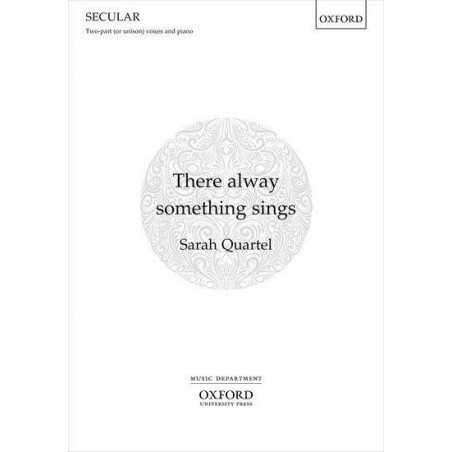 THERE ALWAY SOMETHING SINGS
