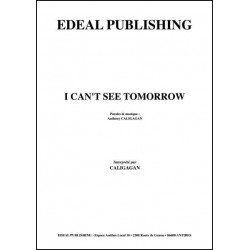 I CAN'T SEE TOMORROW