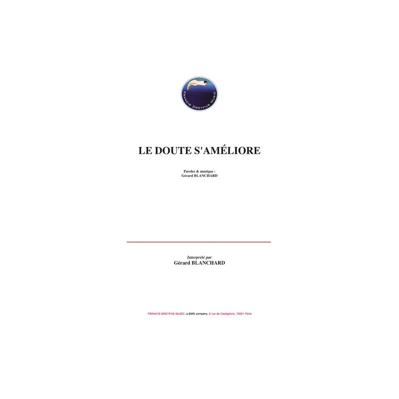 Sheet music LE DOUTE S'AMELIORE Gérard BLANCHARD
