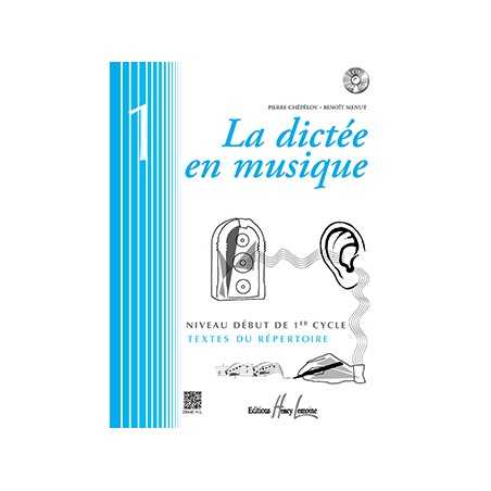 LA DICTÉE EN MUSIQUE VOL.1 - DÉBUT DU 1ER CYCLE (+CD)