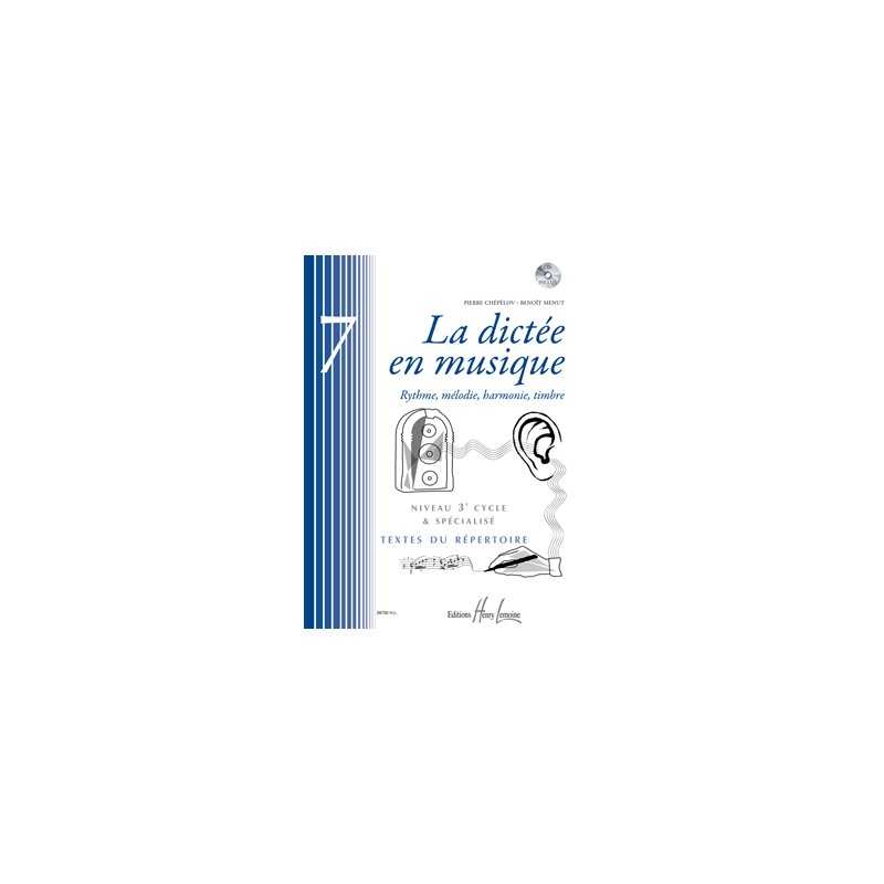 LA DICTÉE EN MUSIQUE VOL.7 - 3ÈME CYCLE (+CD)