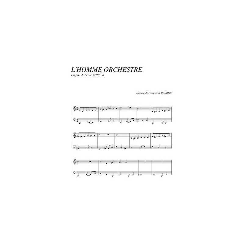 Partition L'HOMME ORCHESTRE François de ROUBAIX