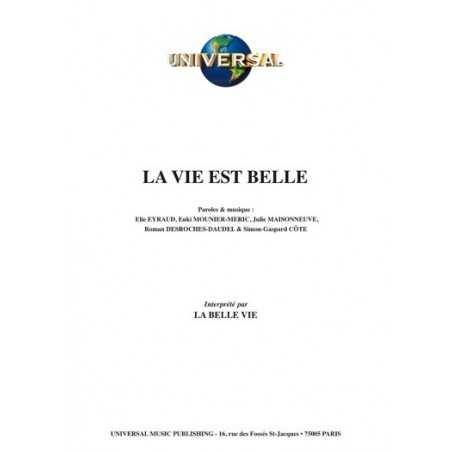 LA VIE EST BELLE