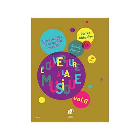 L'OUVERTURE À LA MUSIQUE - VOLUME 6 (+CD)