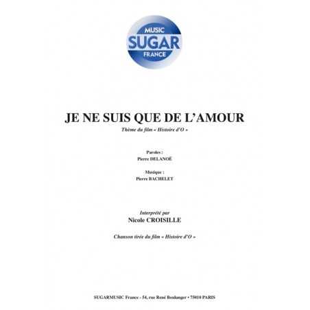 JE NE SUIS QUE DE L'AMOUR