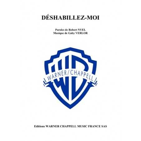 DÉSHABILLEZ-MOI