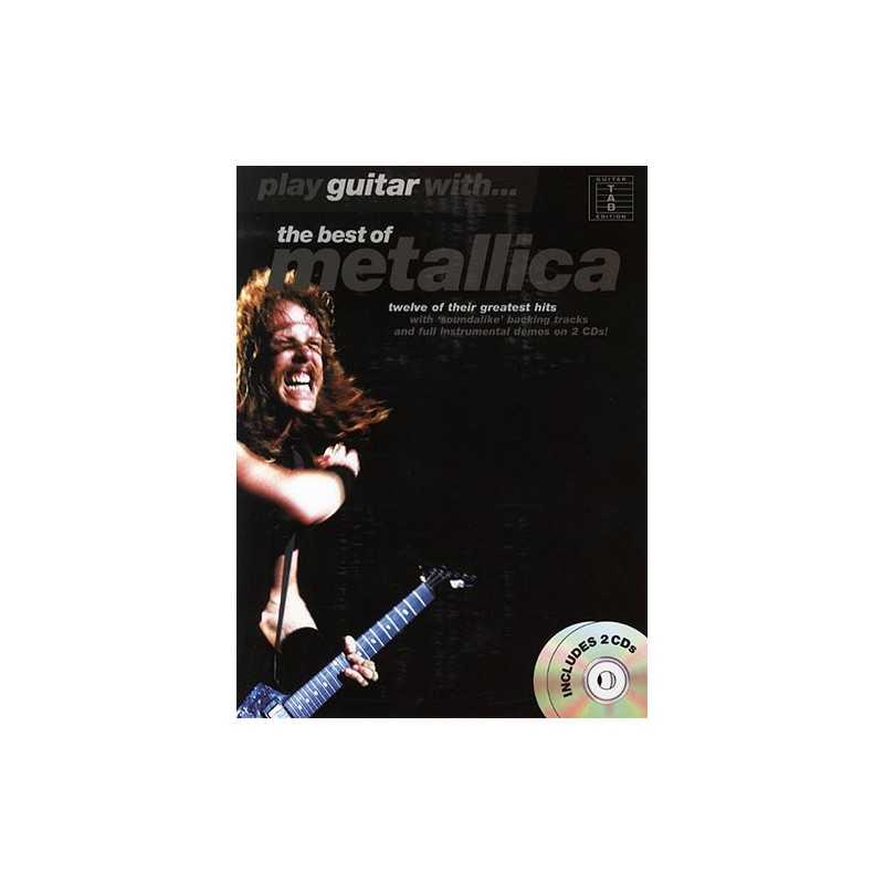 PLAY GUITAR WITH THE BEST OF METALLICA (+CD)