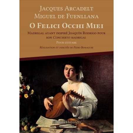 O FELICI OCCHI MIEI