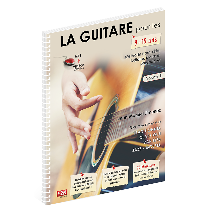 LA GUITARE POUR LES 9-15 ANS VOL.1
