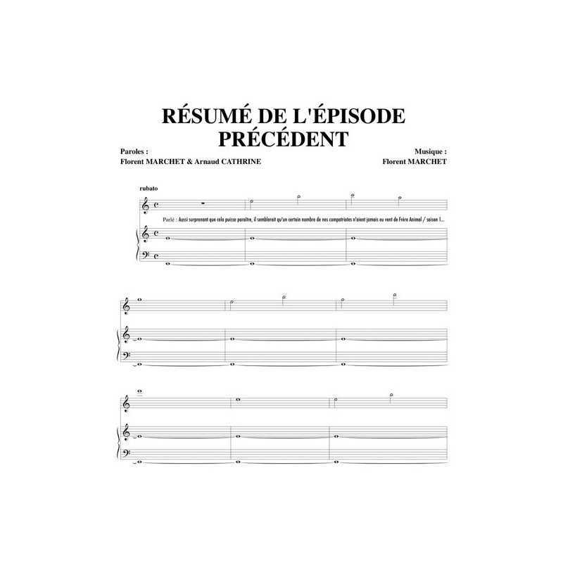 Partition RÉSUMÉ DE L'ÉPISODE PRÉCÉDENT Florent MARCHET