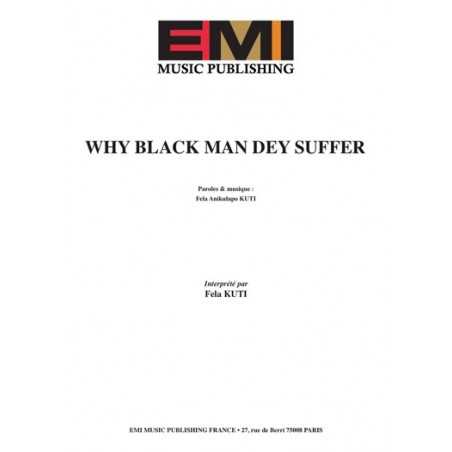 WHY BLACK MAN DEY SUFFER