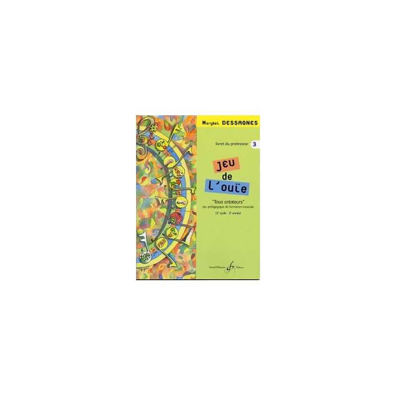 JEU DE L'OUÏE VOL.3 - LIVRE DU PROFESSEUR