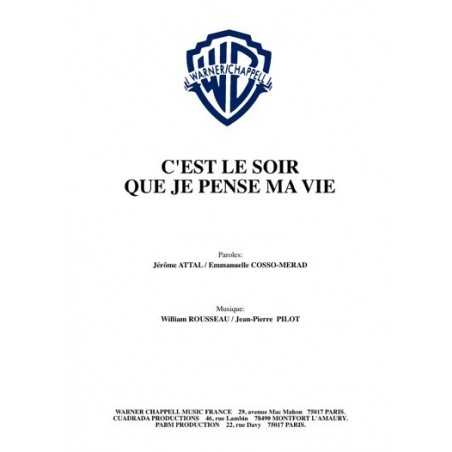C'EST LE SOIR QUE JE PENSE MA VIE