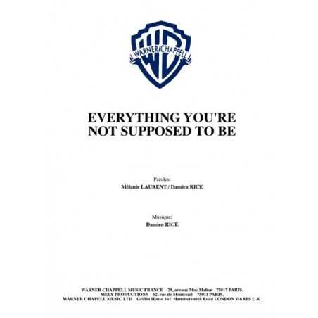 EVERYTHING YOU'RE NOT SUPPOSED TO BE
