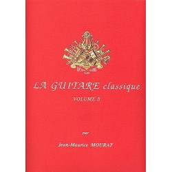 LA GUITARE CLASSIQUE VOL.B Jean-Maurice Mourat