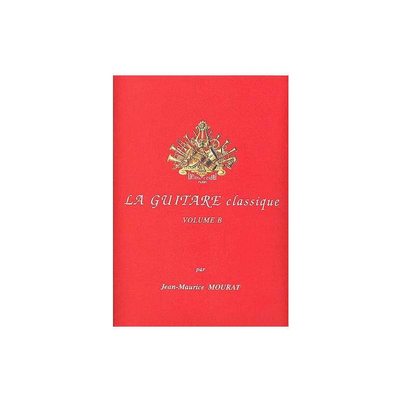 LA GUITARE CLASSIQUE VOL.B Jean-Maurice Mourat