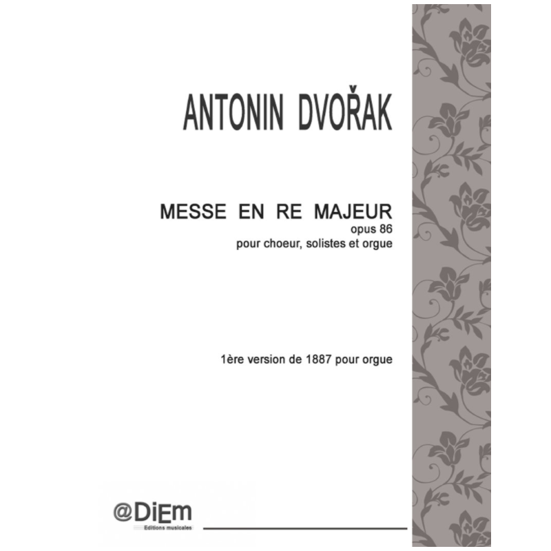 Sheet music MESSE EN RÉ MAJEUR OPUS 86 Anton DVORAK