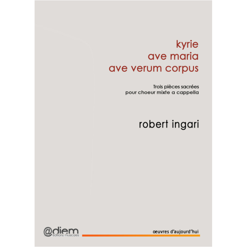 Sheet music TROIS PIÈCES SACRÉES - KYRIE, AVEC MARIA & AVE VERUM CORPUS (PIANO-CHANT) Robert INGARI