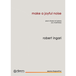Sheet music MAKE A JOYFUL NOISE Robert INGARI