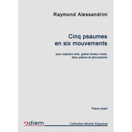 CINQ PSAUMES EN SIX MOUVEMENTS (PIANO-CHANT)