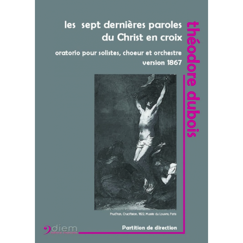 Sheet music LES SEPT DERNIÈRES PAROLES DU CHRIST EN CROIX VERSION 1867 (CONDUCTEUR) Théodore DUBOIS