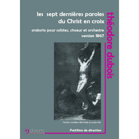 LES SEPT DERNIÈRES PAROLES DU CHRIST EN CROIX VERSION 1867 (CONDUCTEUR)