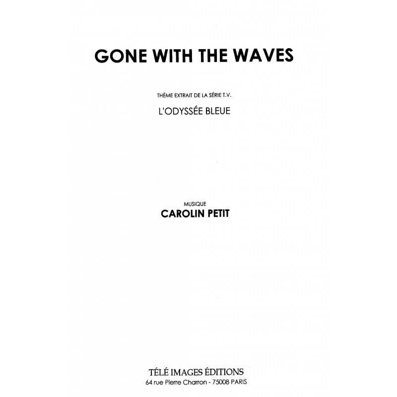 Partition GONE WITH THE WAVES Carolin PETIT
