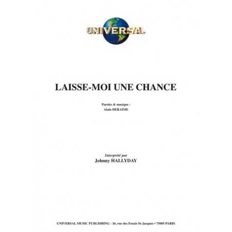 LAISSE MOI UNE CHANCE