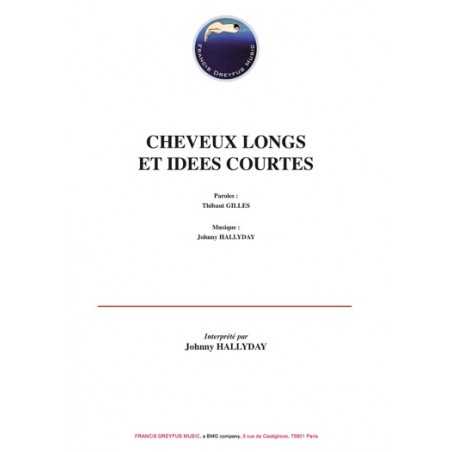 CHEVEUX LONG ET IDÉES COURTES
