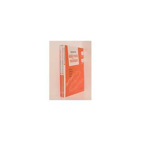 600 MOTS DE LA MUSIQUE (2 VOLUMES)