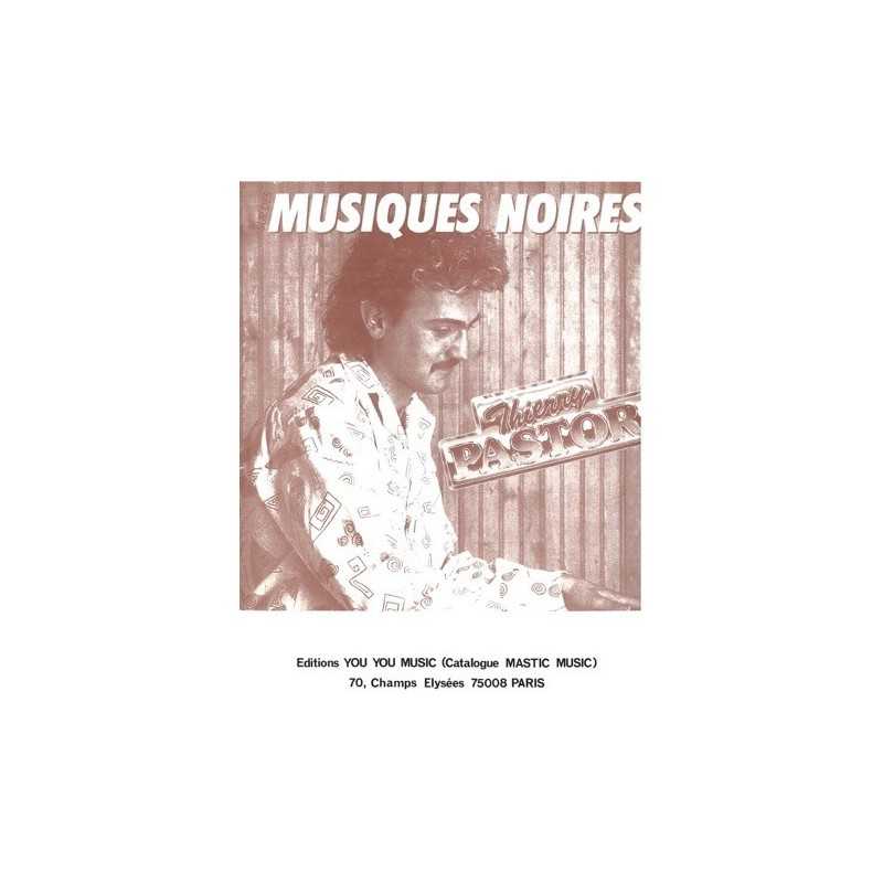 Partition SUR DES MUSIQUES NOIRES Thierry PASTOR