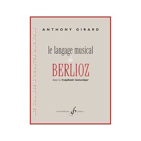 LE LANGAGE MUSICAL DE BERLIOZ DANS LA SYMPHONIE FANTASTIQUE