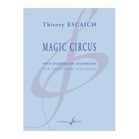 MAGIC CIRCUS (ENSEMBLE DE SAXOPHONES)