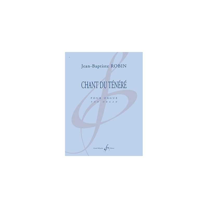 Partition CHANT DU TENERE Jean-Baptiste ROBIN
