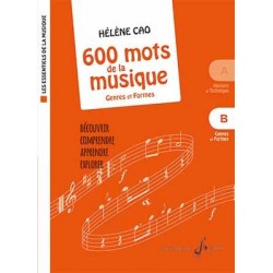 Partition 600 MOTS DE LA MUSIQUE B - GENRES ET FORMES Hélène CAO