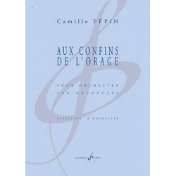 Partition AUX CONFINS DE L'ORAGE Camille PEPIN
